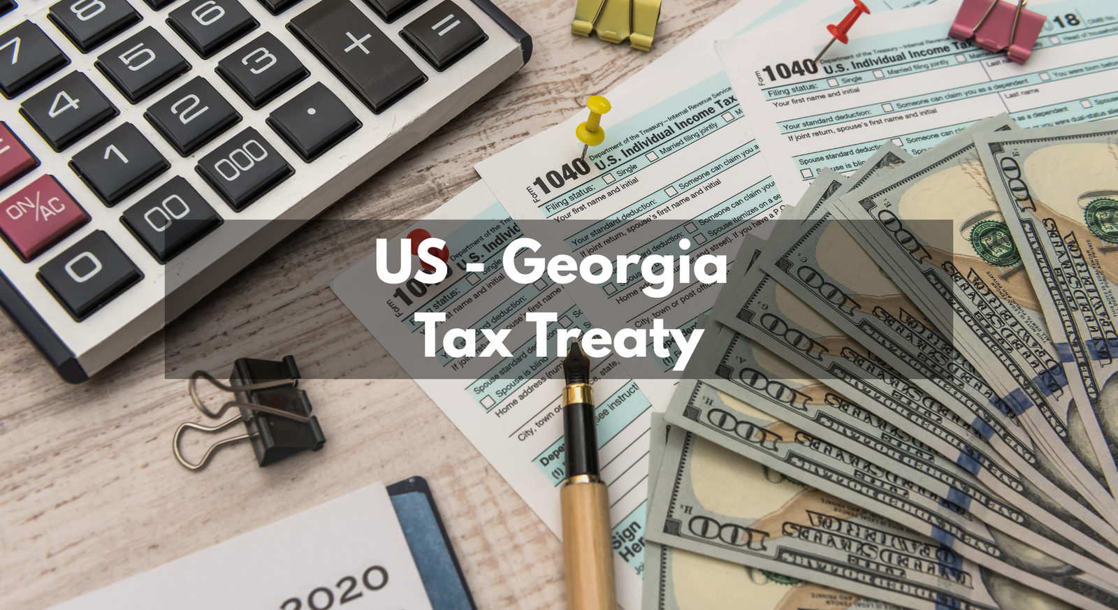 US Georgia Tax Treaty: Does One Exist? (2026 Guide for Americans)